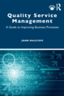 Quality Service Management : A Guide to Improving Business Processes - Book