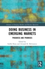 Doing Business in Emerging Markets : Progress and Promises - Book