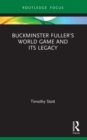 Buckminster Fuller’s World Game and Its Legacy - Book