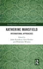 Katherine Mansfield : International Approaches - Book