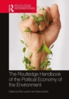 The Routledge Handbook of the Political Economy of the Environment - Book