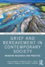 Grief and Bereavement in Contemporary Society : Bridging Research and Practice - Book