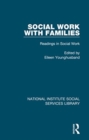Social Work with Families : Readings in Social Work, Volume 1 - Book