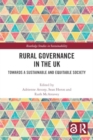 Rural Governance in the UK : Towards a Sustainable and Equitable Society - Book