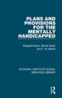 Plans and Provisions for the Mentally Handicapped - Book