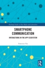 Smartphone Communication : Interactions in the App Ecosystem - Book