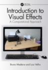 Introduction to Visual Effects : A Computational Approach - Book