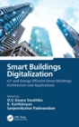 Smart Buildings Digitalization : IoT and Energy Efficient Smart Buildings Architecture and Applications - Book