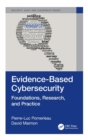 Evidence-Based Cybersecurity : Foundations, Research, and Practice - Book