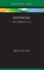 Sentencing : New Trajectories in Law - Book