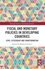 Fiscal and Monetary Policies in Developing Countries : State, Citizenship and Transformation - Book
