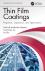 Thin Film Coatings : Properties, Deposition, and Applications - Book