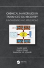 Chemical Nanofluids in Enhanced Oil Recovery : Fundamentals and Applications - Book