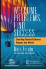 Welcome Problems, Find Success : Creating Toyota Cultures Around the World - Book