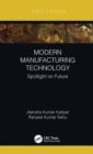 Modern Manufacturing Technology : Spotlight on Future - Book