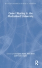 Queer Sharing in the Marketized University - Book