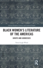 Black Women’s Literature of the Americas : Griots and Goddesses - Book
