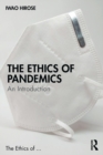 The Ethics of Pandemics : An Introduction - Book