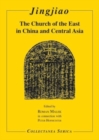Jingjiao : The Church of the East in China and Central Asia - Book