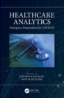 Healthcare Analytics : Emergency Preparedness for COVID-19 - Book