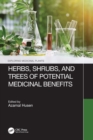 Herbs, Shrubs, and Trees of Potential Medicinal Benefits - Book