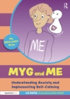 Myg and Me: Understanding Anxiety and Implementing Self-Calming - Book