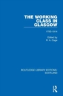 The Working Class in Glasgow : 1750-1914 - Book