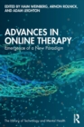 Advances in Online Therapy : Emergence of a New Paradigm - Book