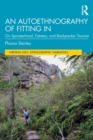 An Autoethnography of Fitting In : On Spinsterhood, Fatness, and Backpacker Tourism - Book