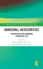 Dancehall In/Securities : Perspectives on Caribbean Expressive Life - Book