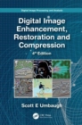 Digital Image Processing and Analysis : Digital Image Enhancement, Restoration and Compression - Book