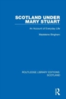 Scotland Under Mary Stuart : An Account of Everyday Life - Book