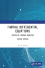 Partial Differential Equations : Topics in Fourier Analysis - Book