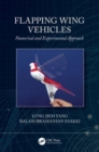 Flapping Wing Vehicles : Numerical and Experimental Approach - Book