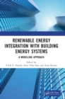 Renewable Energy Integration with Building Energy Systems : A Modelling Approach - Book