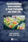 Nanotechnology Interventions in Food Packaging and Shelf Life - Book