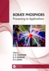 Borate Phosphors : Processing to Applications - Book