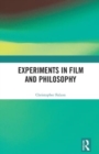 Experiments in Film and Philosophy - Book