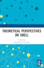 Theoretical Perspectives on Smell - Book