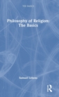 Philosophy of Religion: The Basics - Book
