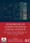 Handbook of Computational Social Science, Volume 2 : Data Science, Statistical Modelling, and Machine Learning Methods - Book