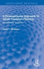 A Developmental Approach to Urban Transport Planning : An Indonesian Illustration - Book