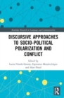 Discursive Approaches to Sociopolitical Polarization and Conflict - Book