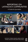 Reporting on Latino/a/x Communities : A Guide for Journalists - Book