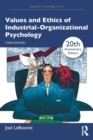 Values and Ethics of Industrial-Organizational Psychology - Book