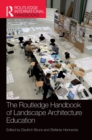 The Routledge Handbook of Landscape Architecture Education - Book