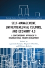 Self-Management, Entrepreneurial Culture, and Economy 4.0 : A Contemporary Approach to Organizational Theory Development - Book