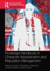 Routledge Handbook of Character Assassination and Reputation Management - Book