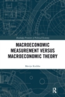 Macroeconomic Measurement Versus Macroeconomic Theory - Book
