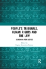 People’s Tribunals, Human Rights and the Law : Searching for Justice - Book